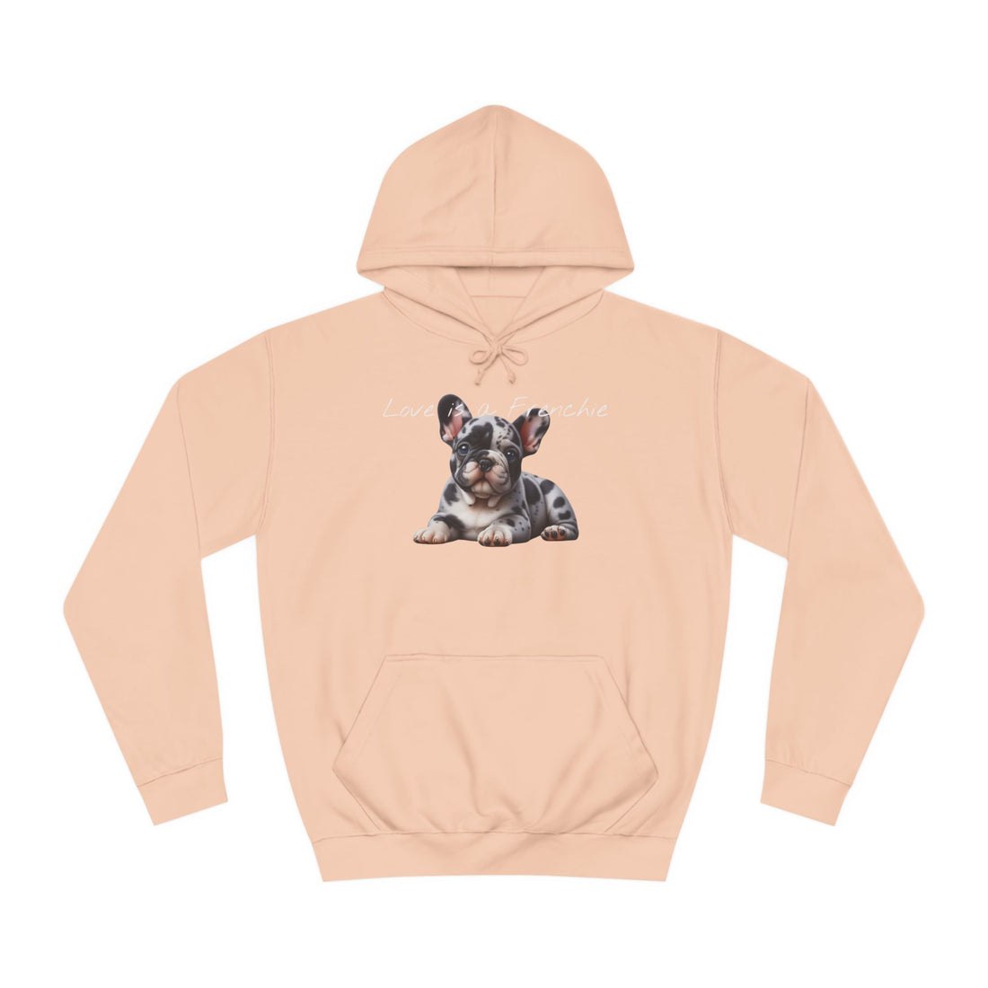 LOVE IS A FRENCHIE Unisex College Hoodie