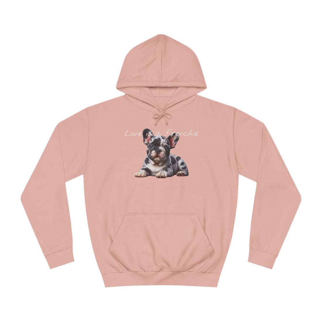 LOVE IS A FRENCHIE Unisex College Hoodie