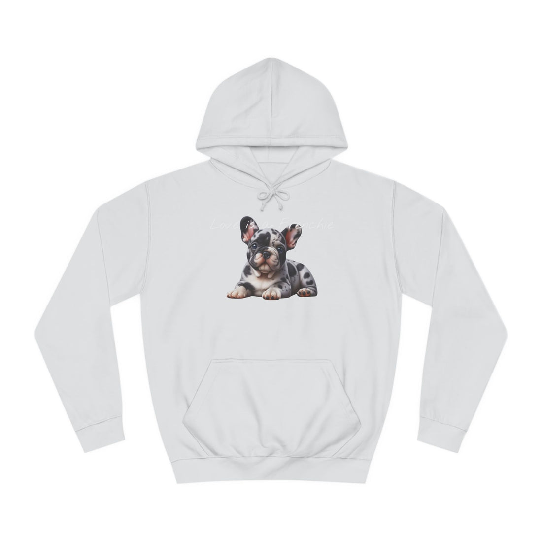 LOVE IS A FRENCHIE Unisex College Hoodie