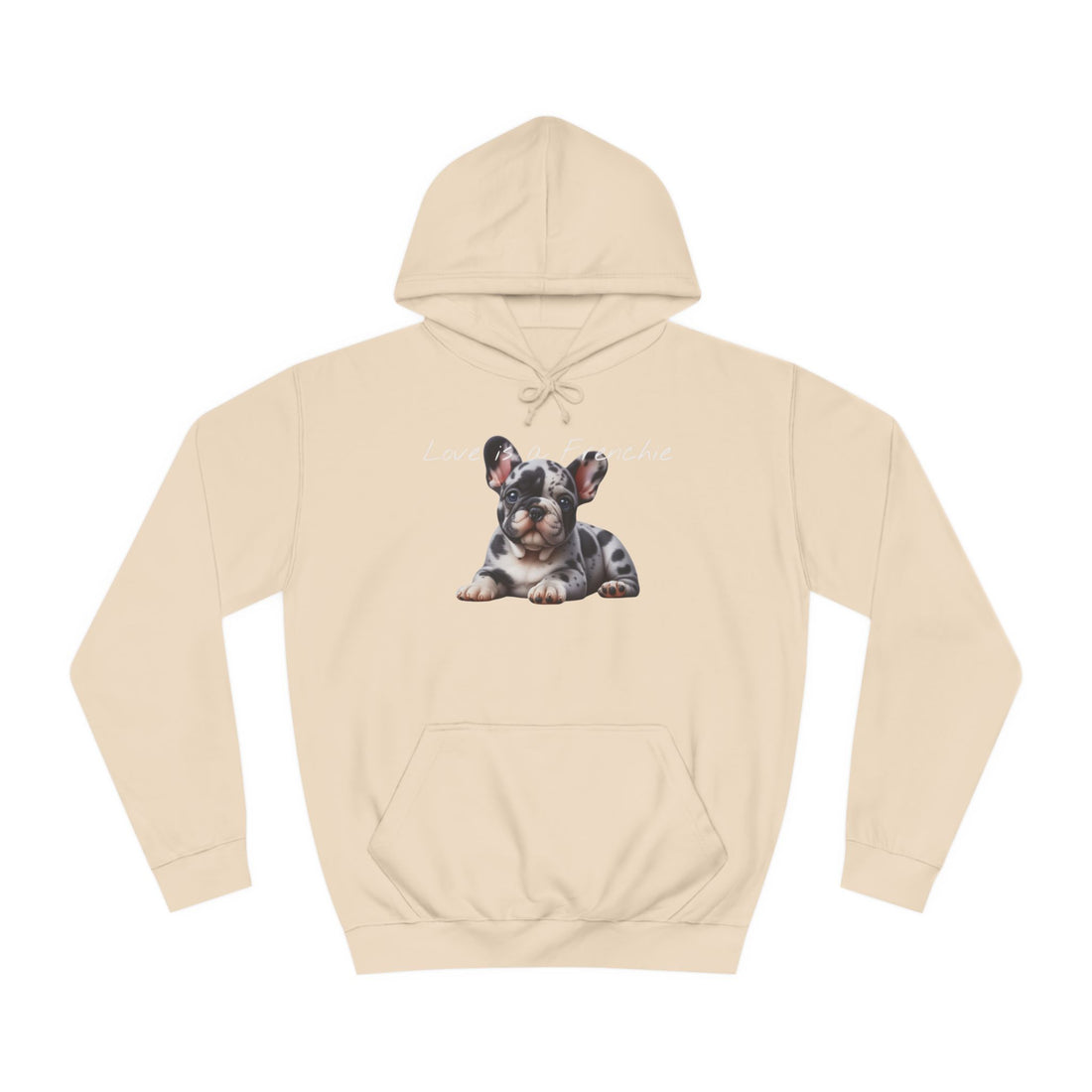 LOVE IS A FRENCHIE Unisex College Hoodie